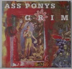Ass Ponys : Grim